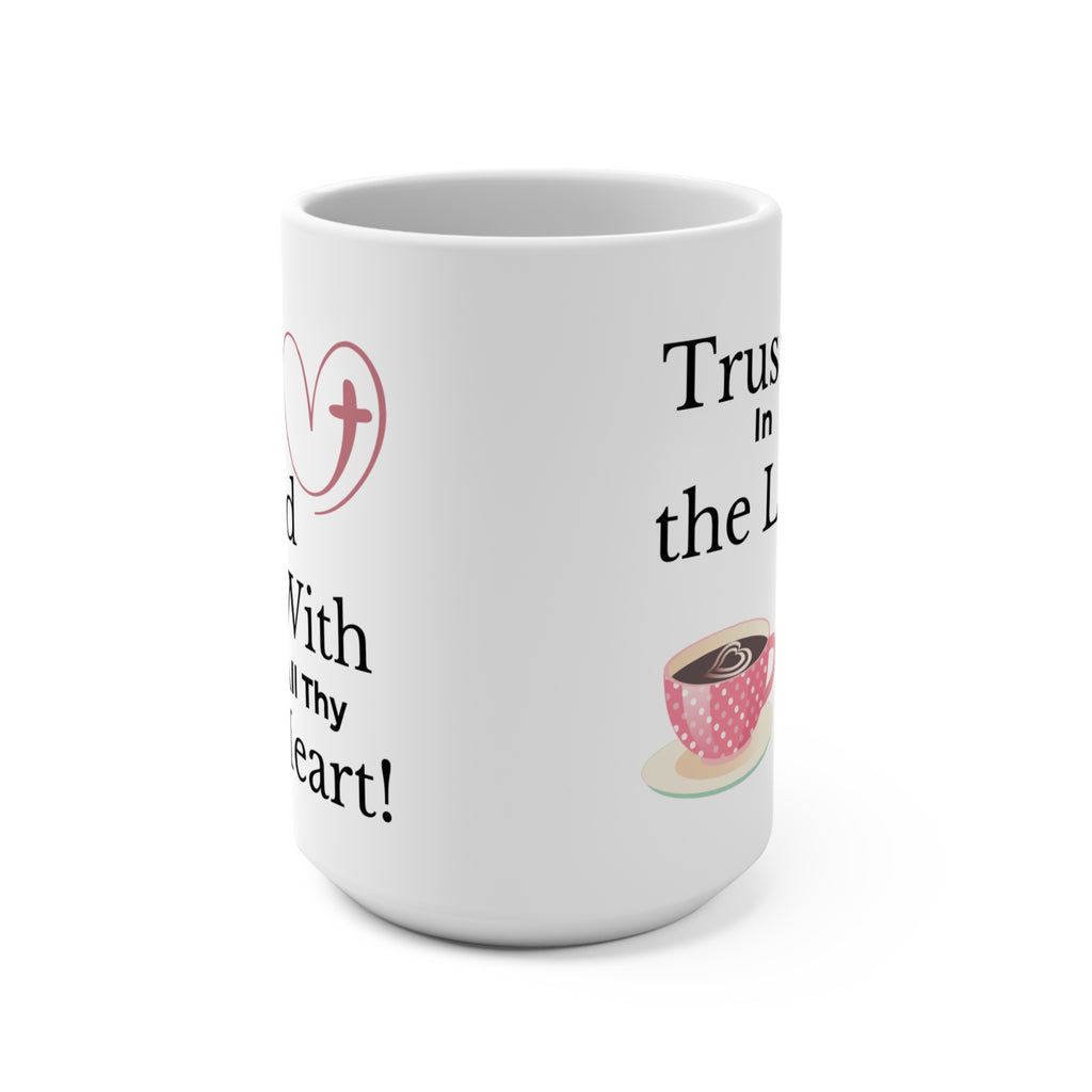 Faith-Inspired Coffee Mug, Trust in the Lord, Religious Gift, Encouragement Mug, Christian Decor, Inspirational Drinkware