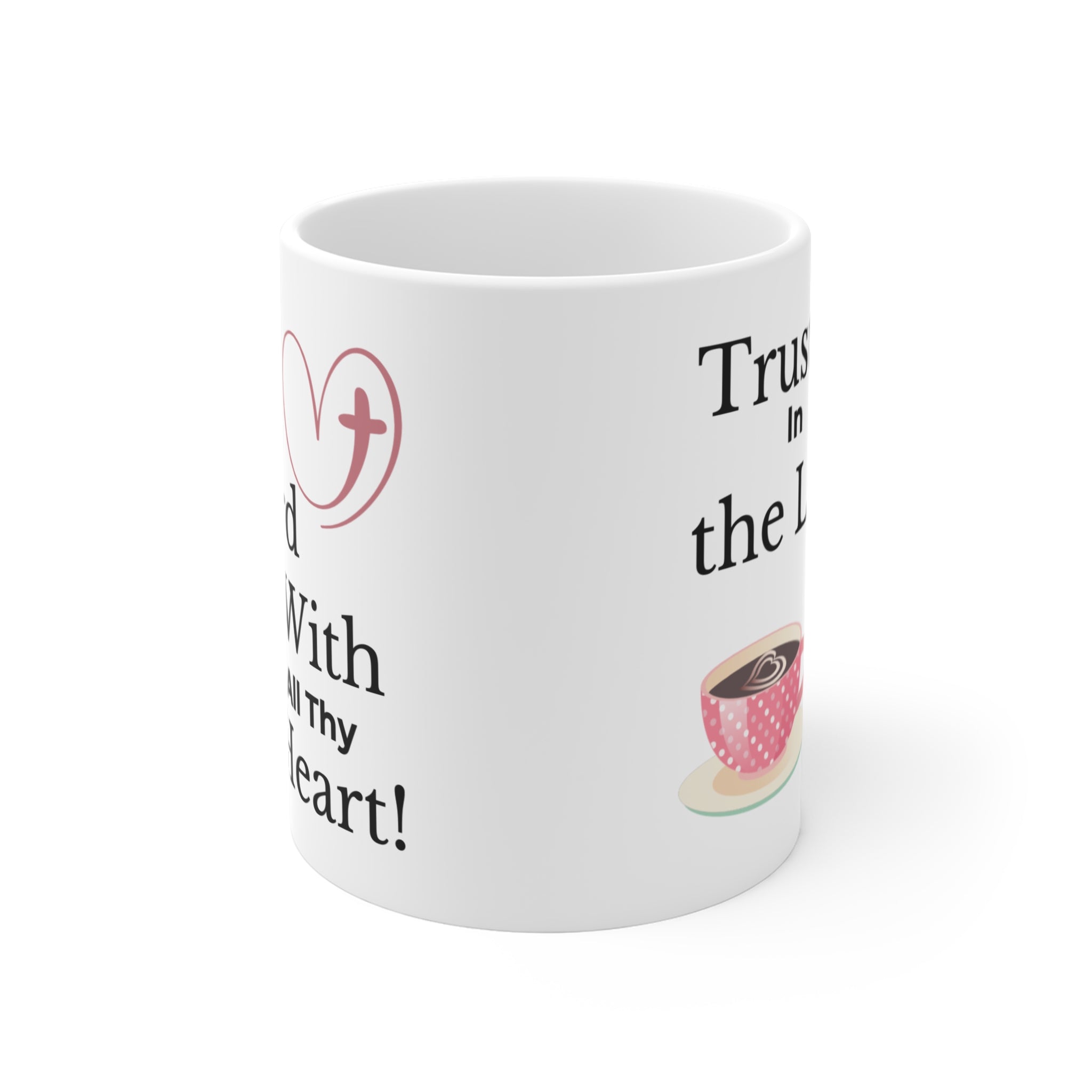 Inspirational Coffee Mug, Faith Mug, Christian Gift, Motivational Drinkware, Trust in the Lord, Heartwarming Kitchen Decor